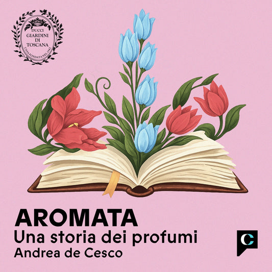 Aromata: Una storia dei profumi